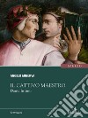 Il Cattivo Maestro: Dante Intimo. E-book. Formato EPUB ebook