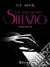 La Soglia del Silenzio - Prima Parte. E-book. Formato Mobipocket ebook di O.T. Nadir