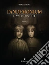 Pandemonium - Il vaso d'insetti. E-book. Formato EPUB ebook di Rebecca Panei
