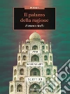 Il palazzo della ragione. E-book. Formato EPUB ebook di Francesco Avella