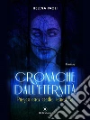 Cronachedall'eternità - Prigioniera delle tenebre. E-book. Formato EPUB ebook di Helena Paoli