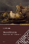 Transtiberim: Trastevere, il mondo dell'oltretomba. E-book. Formato EPUB ebook di Giuseppe Lorin