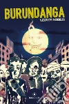 Burundanga. E-book. Formato EPUB ebook di Alessandro Raschellà