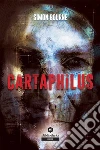 Cartaphilus. E-book. Formato EPUB ebook di Simon Bourne