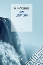 Come un inverno. E-book. Formato EPUB ebook