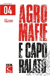 Agromafie e Caporalato. E-book. Formato Mobipocket ebook di A cura dell'Osservatorio Placido Rizzotto