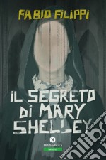 Il segreto di Mary Shelley. E-book. Formato EPUB ebook