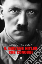 Il giovane Hitler che conobbi. E-book. Formato EPUB ebook