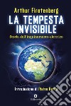La Tempesta invisibile: Storia dell'inquinamento elettrico. E-book. Formato EPUB ebook