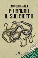 A ognuno il suo giorno. E-book. Formato EPUB ebook