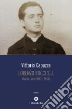 Lorenzo Rocci s.J.: Diario (anni 1880 – 1933). E-book. Formato EPUB