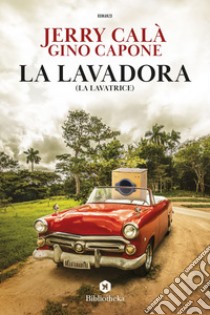 La Lavadora: La lavatrice. E-book. Formato EPUB ebook di Jerry Calà