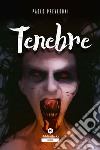 Tenebre. E-book. Formato EPUB ebook
