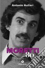 Moretti '80. E-book. Formato EPUB