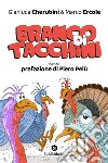 Branco di tacchini: (Senza) prefazione di Piero Pelù. E-book. Formato EPUB ebook