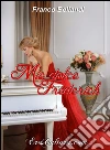 Mio dolce Frederich. E-book. Formato EPUB ebook di Franco Bellandi