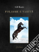 Folgore e vanità. E-book. Formato EPUB