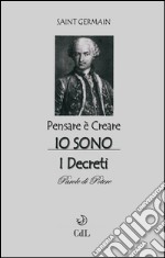 Pensare è Creare - Io SonoSaint Germain Pensare è Creare. E-book. Formato EPUB ebook