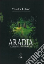 AradiaIl Vangelo delle Streghe. E-book. Formato EPUB