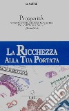 La Ricchezza alla tua Portata. E-book. Formato EPUB ebook di D. Avikal