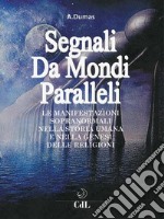 Segnali da Mondi Paralleli. E-book. Formato EPUB ebook