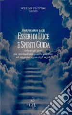 Comunicazioni dagli esseri di luce e spiriti guida. E-book. Formato EPUB ebook