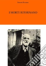 I Morti Ritornano. E-book. Formato EPUB ebook