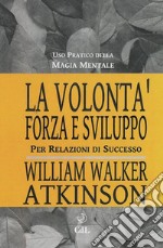 La VolontàForza e Sviluppo. E-book. Formato EPUB ebook