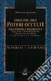 Origine dei Poteri Occulti nei Popoli Primitivi. E-book. Formato EPUB ebook di Ernesto Bozzano