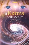 Il Karma nelle Nostre Iniziali. E-book. Formato EPUB ebook di Velias