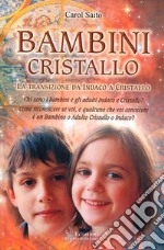 Bambini CristalloLa transizione da Indaco a Cristallo. E-book. Formato EPUB