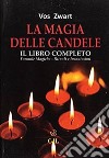 La Magia delle Candeleil libro completo. E-book. Formato EPUB ebook
