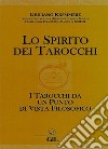 Lo Spirito dei TarocchiI Tarocchi dal punto di vista filosofico. E-book. Formato EPUB ebook