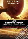 Ufo: Obbiettivo Terra. E-book. Formato EPUB ebook