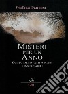 Misteri per un Anno - Vol. 1Ogni giorno fatti arcani e insiegabili. E-book. Formato EPUB ebook