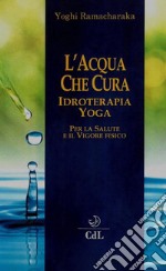 L&apos;Acqua che CuraIdroterapia Yoga. E-book. Formato EPUB ebook