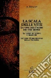La Scala delle ViteLe Leggi Fondamentali della Teosofia. E-book. Formato EPUB ebook di A. Besant