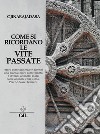 Come si ricordano le vite passateed altri saggi sulla reincarnazione. E-book. Formato EPUB ebook di jinarajadasa