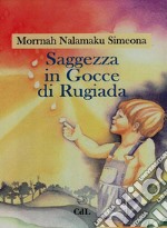 Saggezza in Gocce di Rugiada. E-book. Formato EPUB ebook