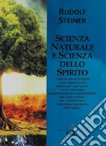 Scienza Naturale e Scienza dello Spirito. E-book. Formato EPUB ebook