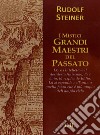 I Mistici Grandi Maestri del Passato. E-book. Formato EPUB ebook