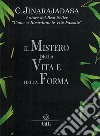 Il Mistero della Vita e della Forma. E-book. Formato EPUB ebook