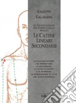 Le Catene Lineari Secondariedel Corpo e dello Spirito. E-book. Formato EPUB ebook