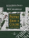 Uso Magicodi Pietre Erbe e ColoriCorso Pratico. E-book. Formato EPUB ebook