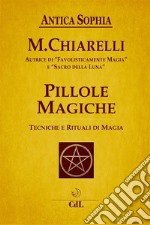 Pillole Magiche. E-book. Formato EPUB ebook