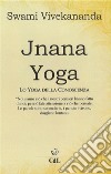 Jnana Yoga. E-book. Formato EPUB ebook di Swami Vivekananda