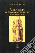 Antica Magia del Mondo Mediterraneo. E-book. Formato EPUB ebook