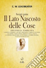 Il Lato Nascosto delle Cose - Vol. 1. E-book. Formato EPUB ebook