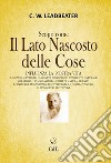 Il Lato Nascosto delle Cose - Vol. 1. E-book. Formato EPUB ebook