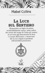 La Luce sul Sentiero. E-book. Formato EPUB ebook